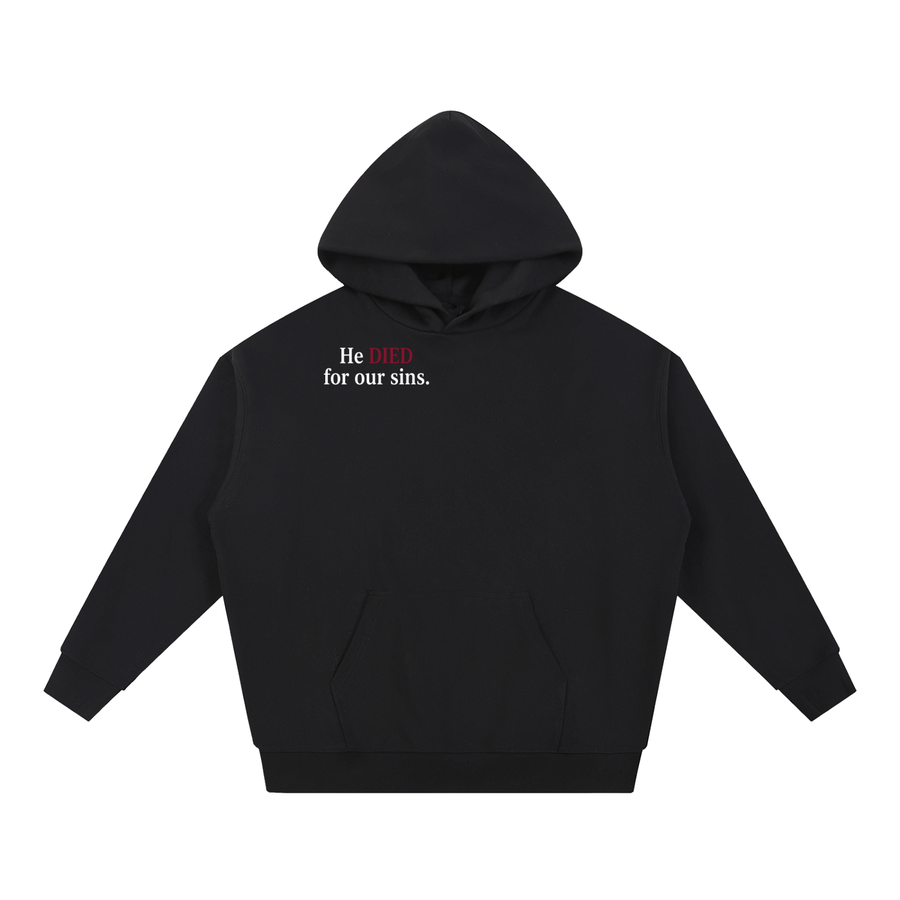 He died for our sins Hoodie